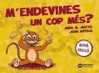 M´ENDEVINES UN COP MÉS?