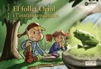 EL FOLLET ORIOL I L´ESTRANY ENCANTERI