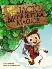 NO ÉS JACK I LA MONGETERA MÀGICA