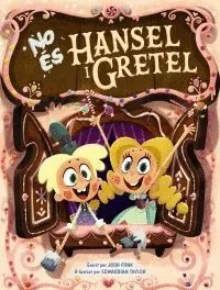 NO ÉS HANSEL I GRETEL (CATALÀ)