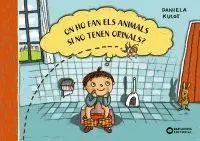 ON HO FAN ELS ANIMALS SI NO TENEN ORINALS?