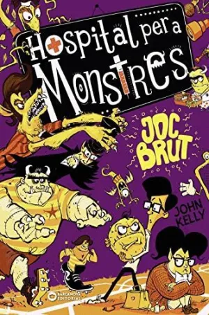 Hospital Per a Monstres. Joc Brut