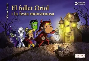 El Follet Oriol I la Festa Monstruosa.