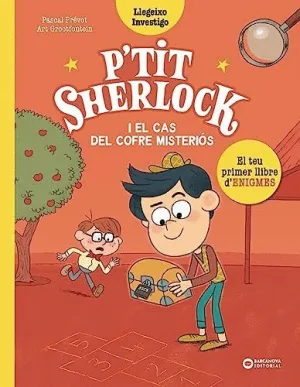 P´TIT SHERLOCK: EL CAS DEL COFRE MISTERIÓS.