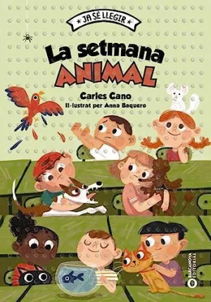 LA SETMANA ANIMAL. LA SETMANA ANIMAL.