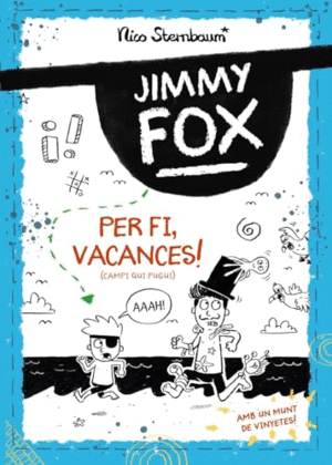JIMMY FOX. PER FI, VACANCES! (CAMPI QUI PUGUI).