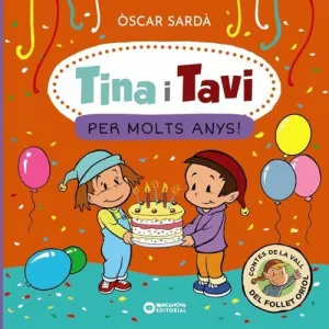 Tina I Tavi. Per Molts Anys!.