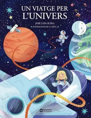 UN VIATGE PER L´UNIVERS. UN VIATGE PER L´UNIVERS.