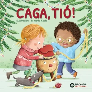 CAGA, TIÓ! CAGA, TIÓ!