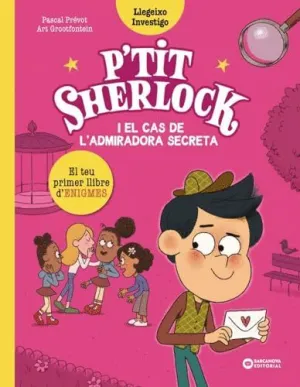 P´TIT SHERLOCK I EL CAS DE L´ADMIRADORA SECRETA.