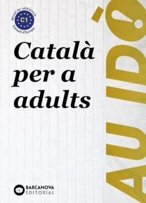 AU IDÒ! SUFICIÈNCIA. CATALÀ PER A ADULTS. C1