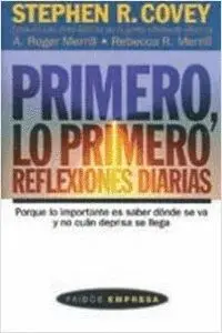 PRIMERO, LO PRIMERO: REFLEXIONES DIARIAS