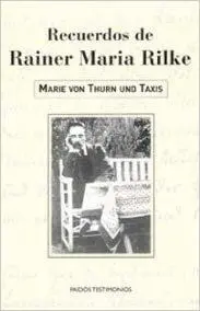 RECUERDOS DE RAINER MARIA RILKE