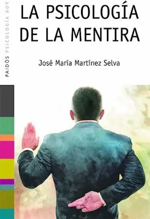 LA PSICOLOGÍA DE LA MENTIRA