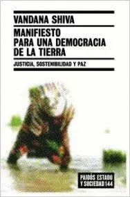 MANIFIESTO PARA UNA DEMOCRACIA DE LA TIERRA: JUSTICIA, SOSTENIBILIDAD Y PAZ