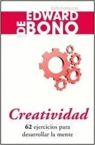 CREATIVIDAD: 62 EJERCICIOS PARA DESARROLLAR LA MENTE