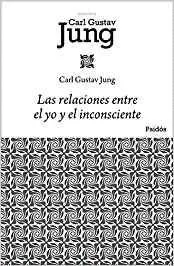 LAS RELACIONES ENTRE EL YO Y EL INCONSCIENTE