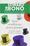 SEIS SOMBREROS PARA PENSAR (R)