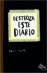DESTROZA ESTE DIARIO