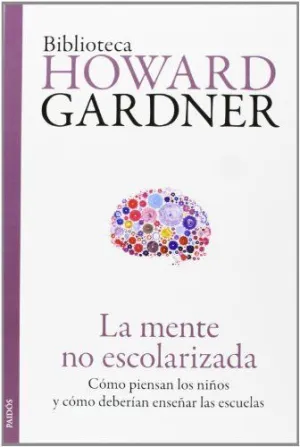LA MENTE NO ESCOLARIZADA