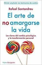 EL ARTE DE NO AMARGARSE LA VIDA