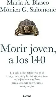 MORIR JOVEN, A LOS 140