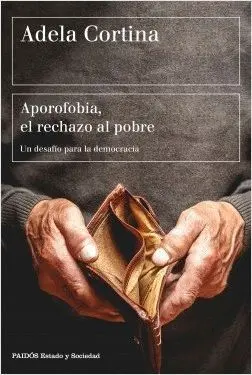 APOROFOBIA, EL RECHAZO AL POBRE APOROFOBIA, EL RECHAZO AL POBRE