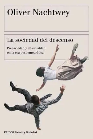 LA SOCIEDAD DEL DESCENSO: <BR> LA SOCIEDAD DEL DESCENSO: <BR>
