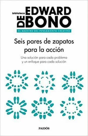 SEIS PARES DE ZAPATOS PARA LA ACCIÓN: UNA SOLUCIÓN PARA CADA PROBLEMA Y UN ENFOQUE PARA CADA SOLUCIÓ