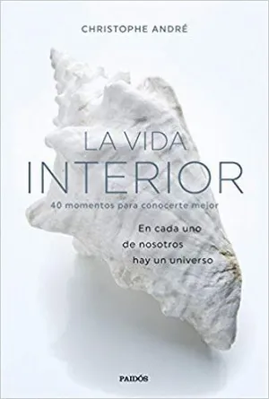 LA VIDA INTERIOR:<BR>