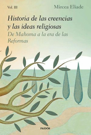 HISTORIA DE LAS CREENCIAS Y LAS IDEAS RELIGIOSAS III. <BR>