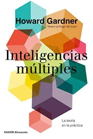 INTELIGENCIAS MÚLTIPLES. LA TEORÍA EN LA PRÁCTICA