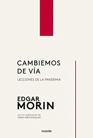 CAMBIEMOS DE VÍA. LECCIONES DE LA PANDEMIA CAMBIEMOS DE VÍA. LECCIONES DE LA PANDEMIA