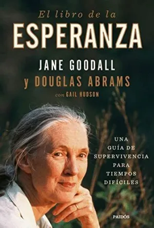 EL LIBRO DE LA ESPERANZA. UNA GUÍA DE SUPERVIVENCIA PARA TIEMPOS DIFÍCILES
