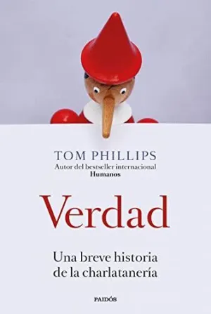 VERDAD: UNA BREVE HISTORIA DE LA CHARLATANERÍA