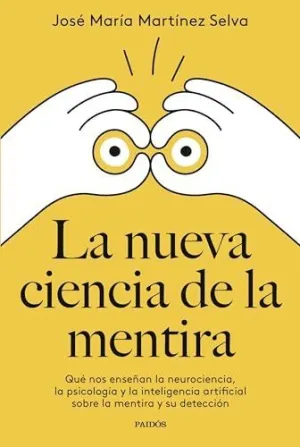 LA NUEVA CIENCIA DE LA MENTIRA