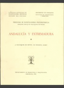 ANDALUCIA Y EXTREMADURA: PROGRAMA DE INVESTIGACIONES PROTOHISTÓRICAS, 1