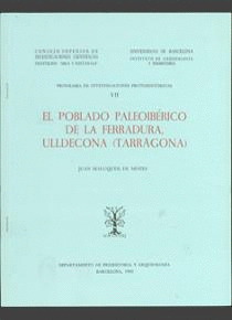 EL POBLADO PALEOIBÉRICO DE LA FERRADURA, ULLDECONA (TARRAGONA)