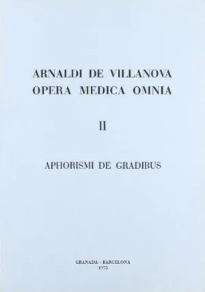 OPERA MEDICA OMNIA II ARNALID DE VILLANOVA