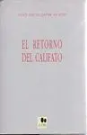 EL RETORNO DEL CALIFATO EL RETORNO DEL CALIFATO