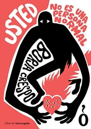 USTED NO ES UNA PERSONA NORMAL