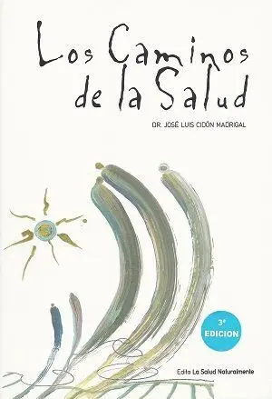 LOS CAMINOS DE LA SALUD
