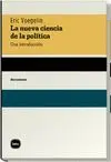 LA NUEVA CIENCIA DE LA POLITICA:<BR>