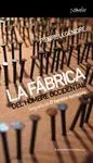 LA FABRICA DEL HOMBRE OCCIDENTAL: <BR>