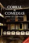 CORRAL DE COMEDIAS. CRONICA DE LA FARANDULA: VIAJE IMAGINARIO AL TEATRO EN EL ALMAGRO DEL SIGLO DE O