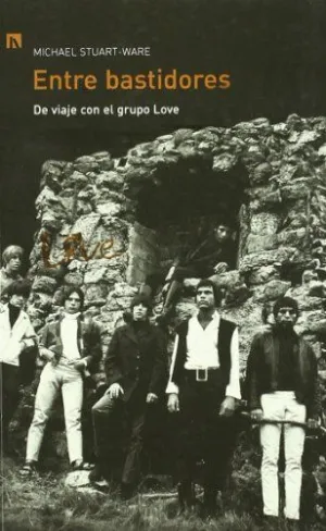 ENTRE BASTIDORES: DE VIAJE CON EL GRUPO LOVE
