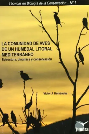 LA COMUNIDAD DE AVES DE UN HUMEDAL LITORAL MEDITERRANEO: ESTRUCTURA, DINÁMICA Y CONSERVACIÓN