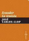 ECUADOR - LA TENISTA