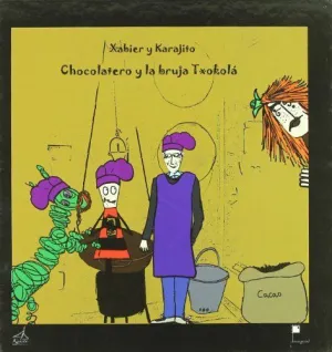 Chocolatero y la Bruja Txokola