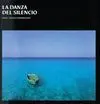 LA DANZA DEL SILENCIO